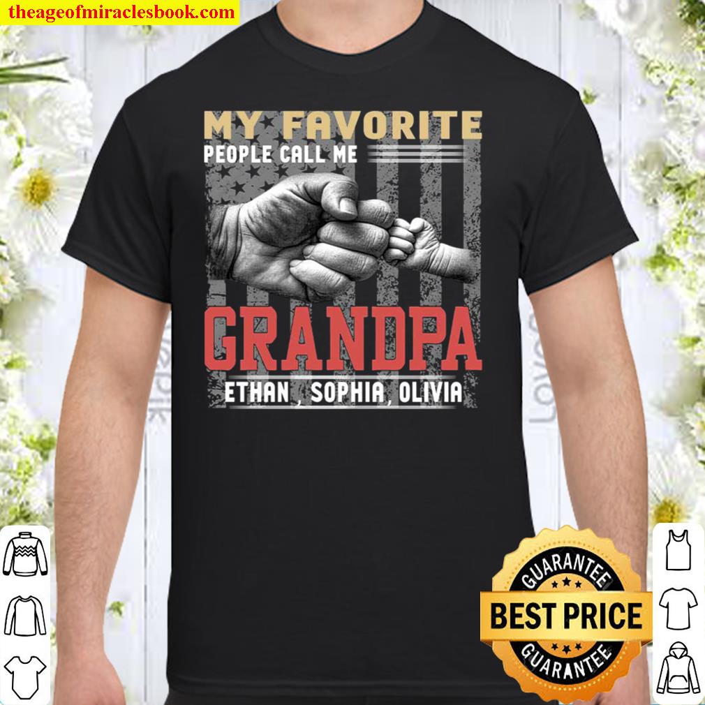 My Favorite People Call Me Grandpa SHIRT