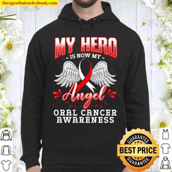 My Hero Is Now My Angel Shirt, Awareness Gift For Oral Cancer Warrior Hoodie