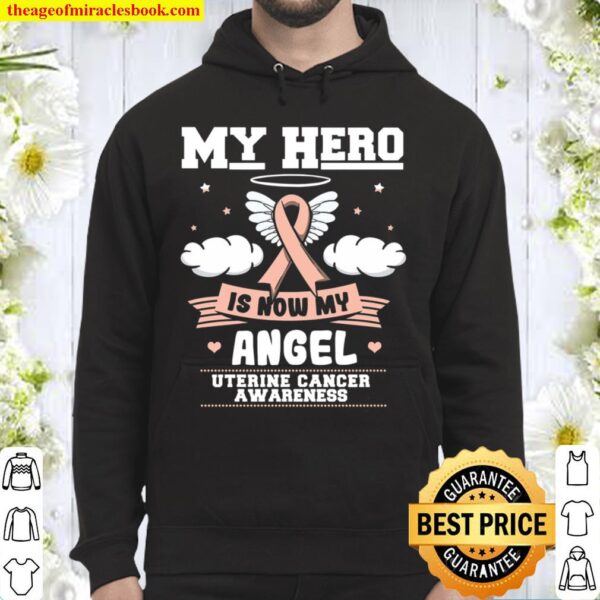 My Hero Is Now My Angel Shirt, Awareness Gift For Uterine Cancer Warri Hoodie