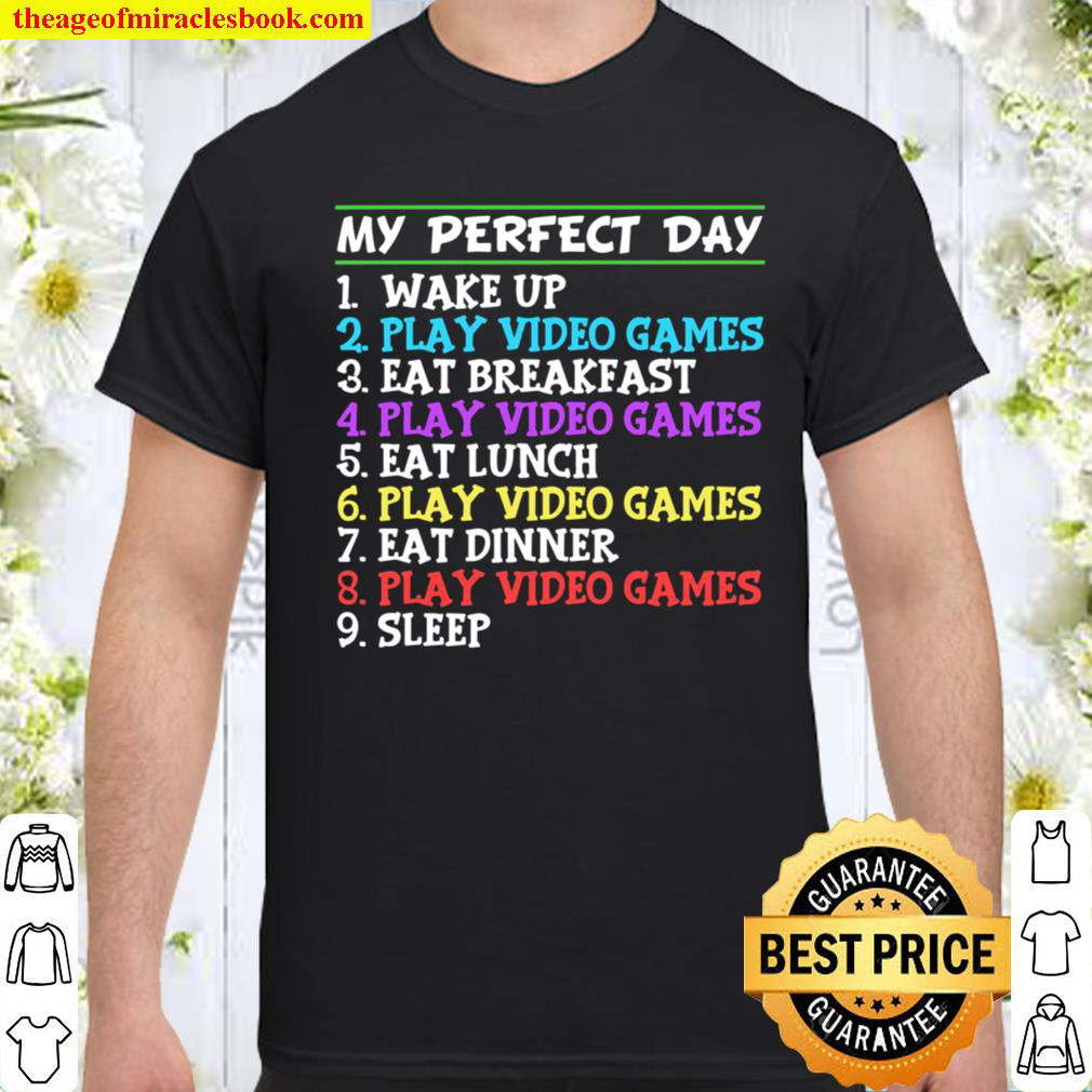 [Best Sellers] – My Perfect Day Video Games  Funny Cool Gamer Tee shirt