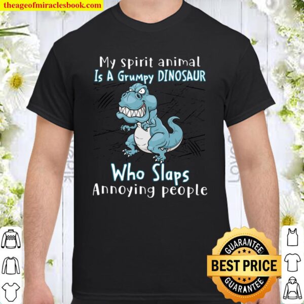 My Spirit Animal Is A Grumpy Dinosaur Shirt