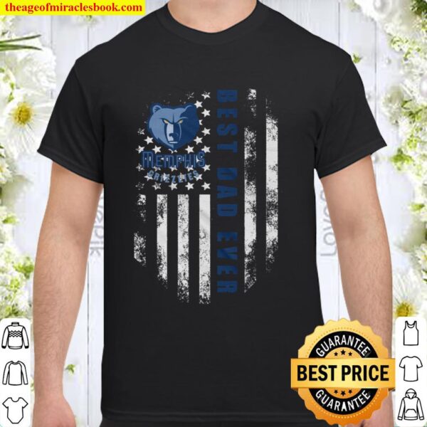 NBA Memphis Grizzlies Shirt, Best Memphis Grizzlies Dad Ever American Shirt