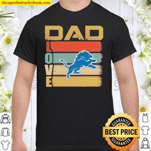 NFL Retro Vintage Dad Love Detroit Lions Funny Father_s Day Gift Shirt