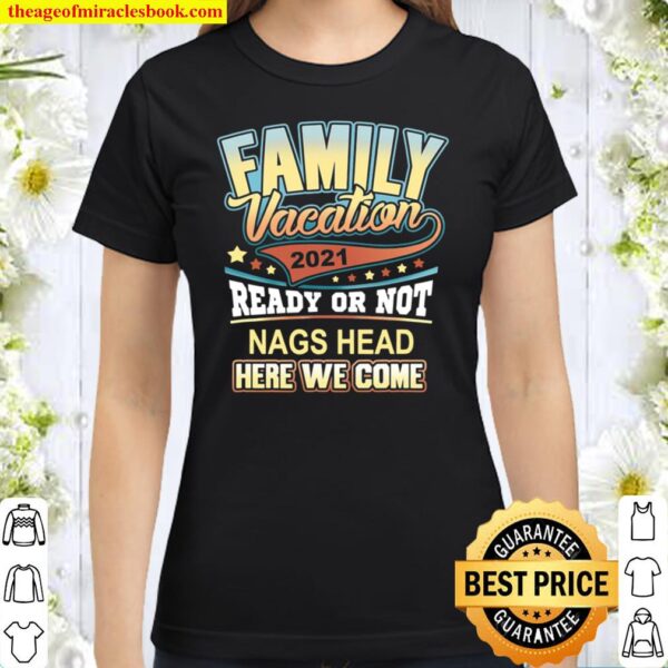 Nags Head Family Vacation 2021 Best Memories Classic Women T-Shirt