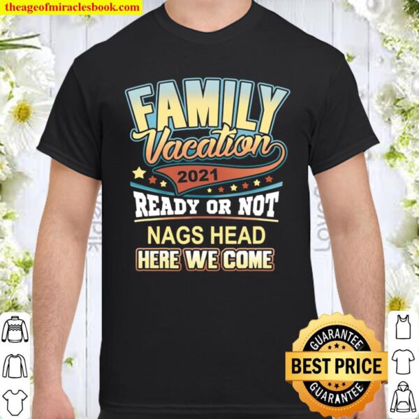 Nags Head Family Vacation 2021 Best Memories Shirt