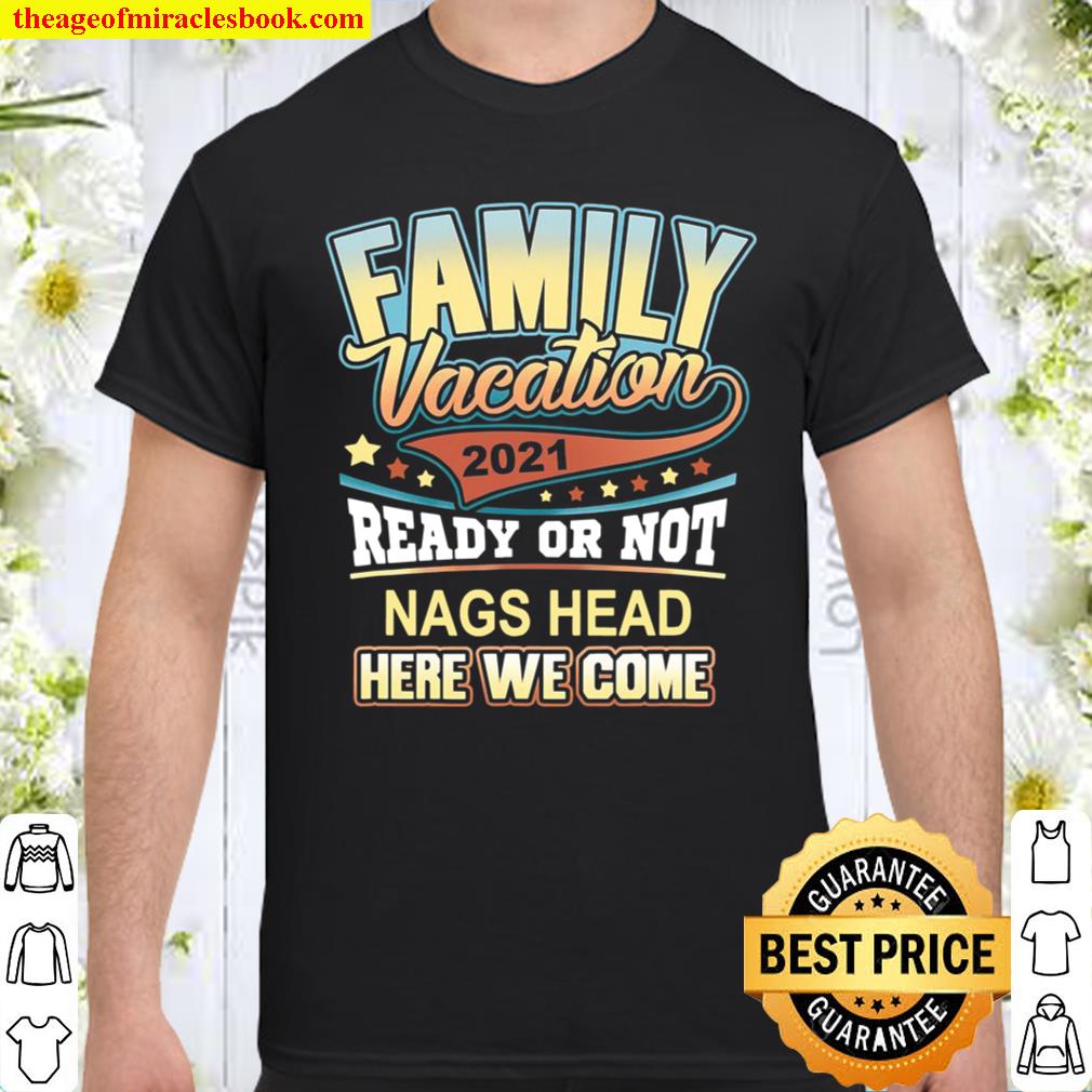 Nags Head Family Vacation 2021 Best Memories shirt, Hoodie, Long Sleeved, SweatShirt