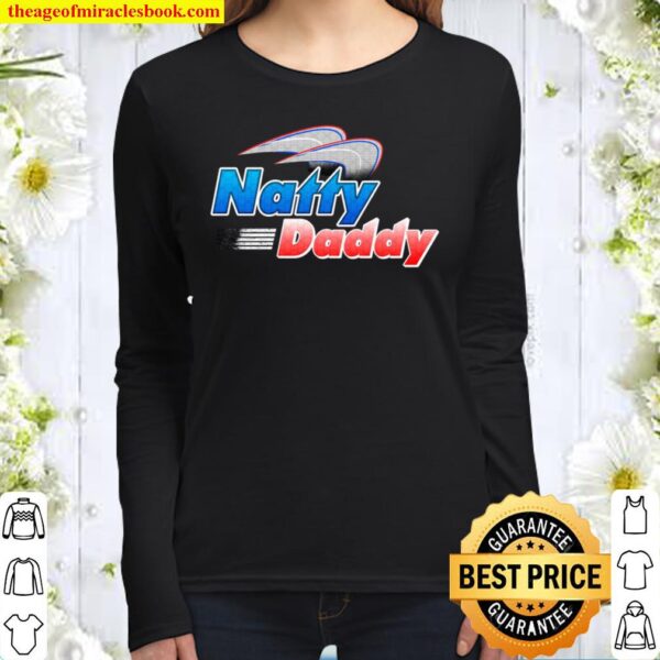 Natty Daddy Dad Beer Funny Daddy Women Long Sleeved