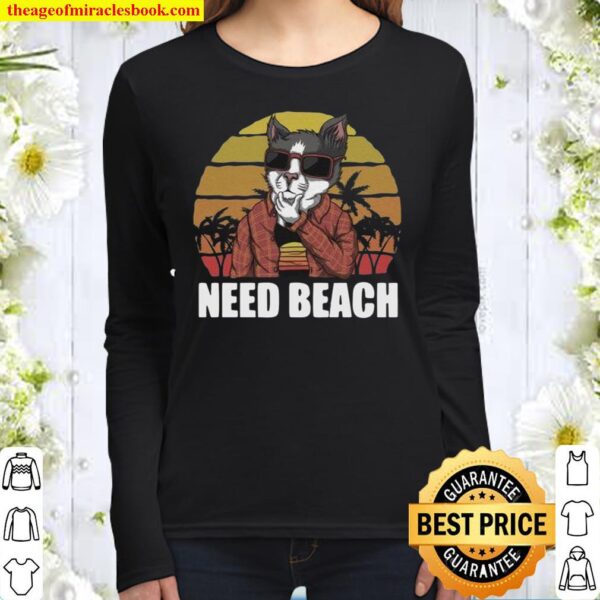 Need Beach Cat Women Long Sleeved