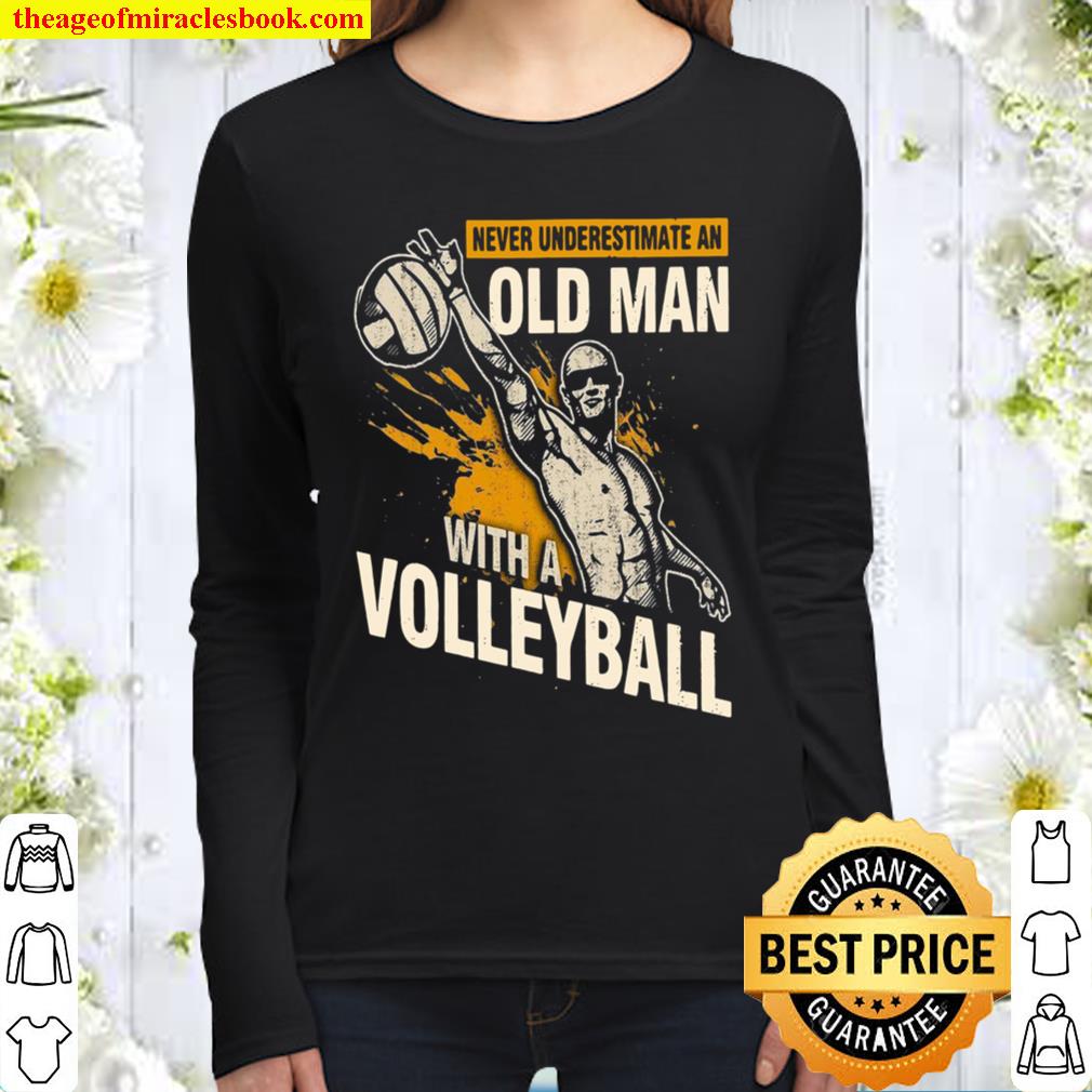 Never Underestimate An Old Man With A Volleyball Women Long Sleeved