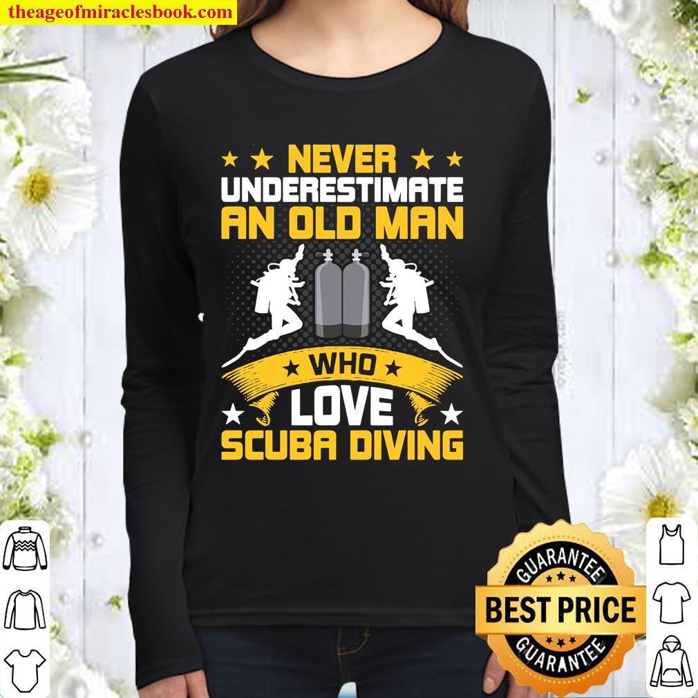 Never Underestimate Old Man Love Scuba Diving Women Long Sleeved