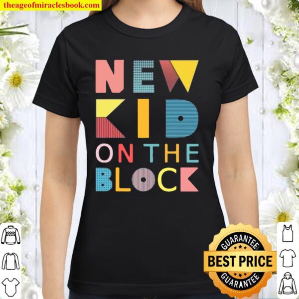 New Kid On The Block Classic Women T-Shirt