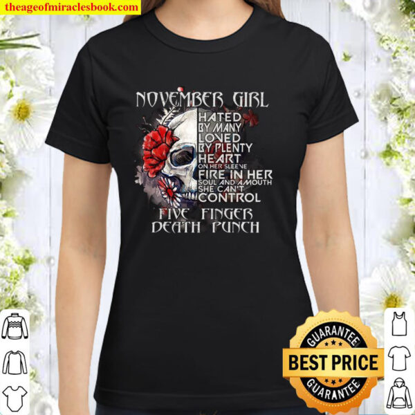 Novemver Girl Five Finger Death Punch Classic Women T-Shirt