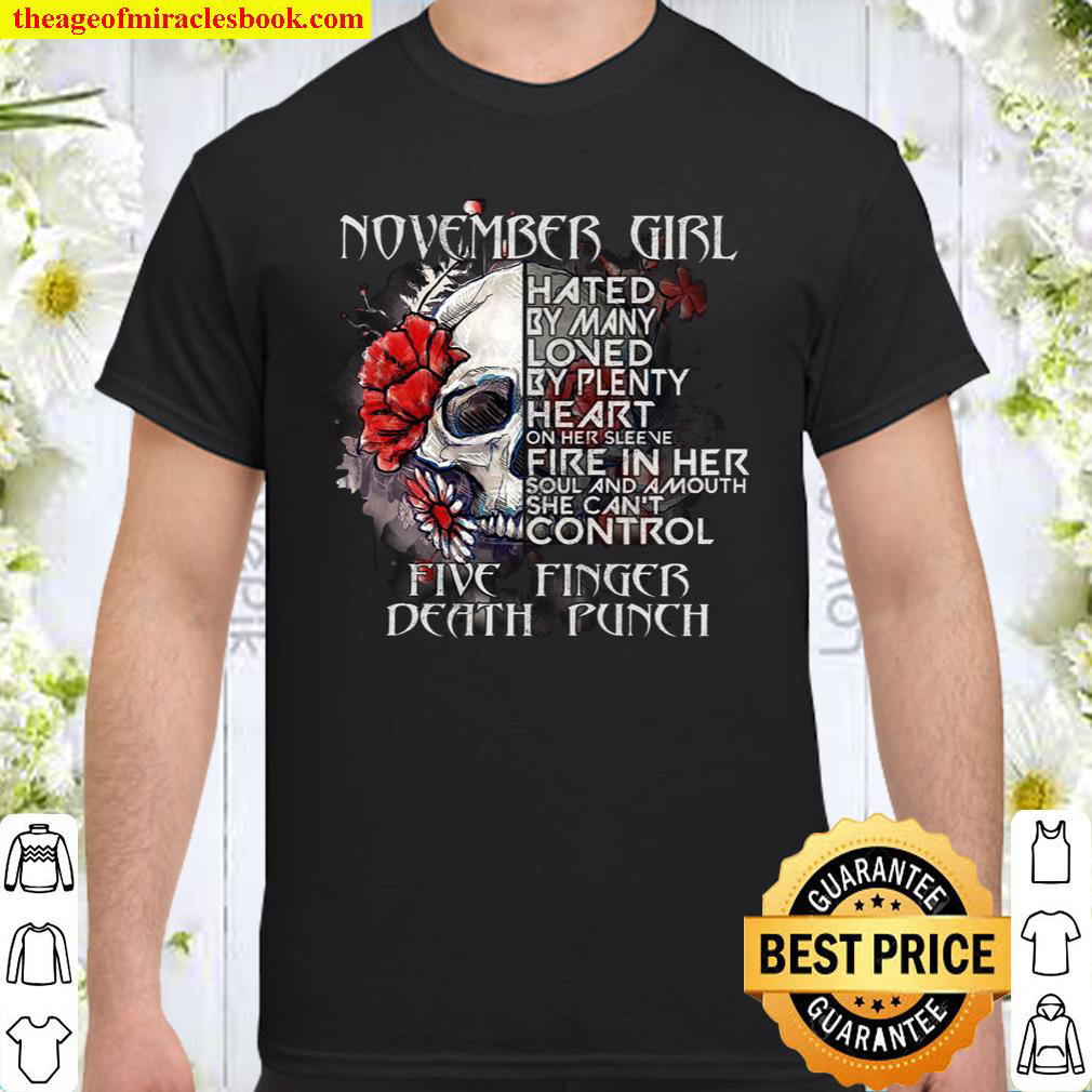 Novemver Girl Five Finger Death Punch Shirt
