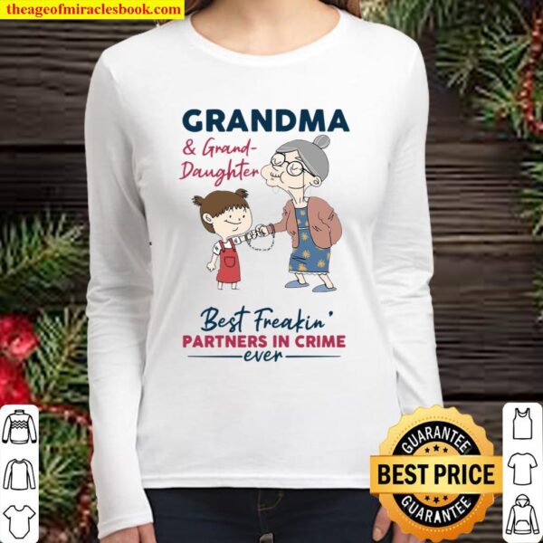 Official Grandma And Granddaughter Best Freakin’ Partners In Crime Eve Women Long Sleeved