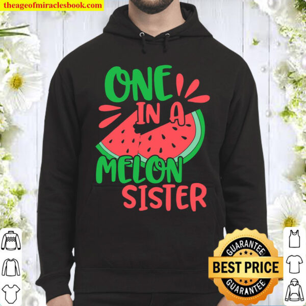 One In A Melon Sister Watermelon Hoodie