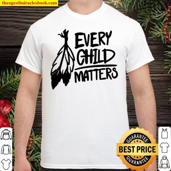 Orange Shirt Day , Every Child Matters, words of equality Shirt