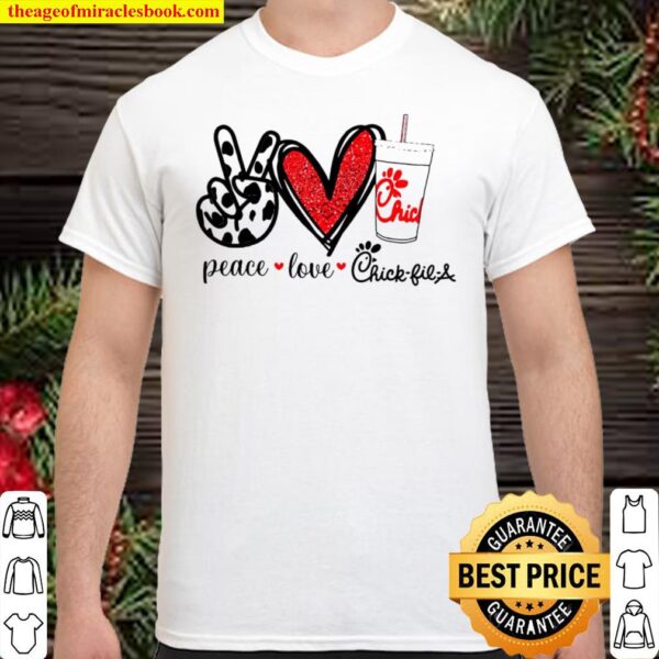 Peace Love Chick-fil-a Shirt