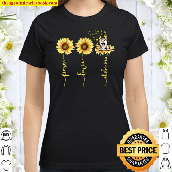 Peace Love Shiba Inu For Dog Lovers Sunflower Classic Women T Shirt