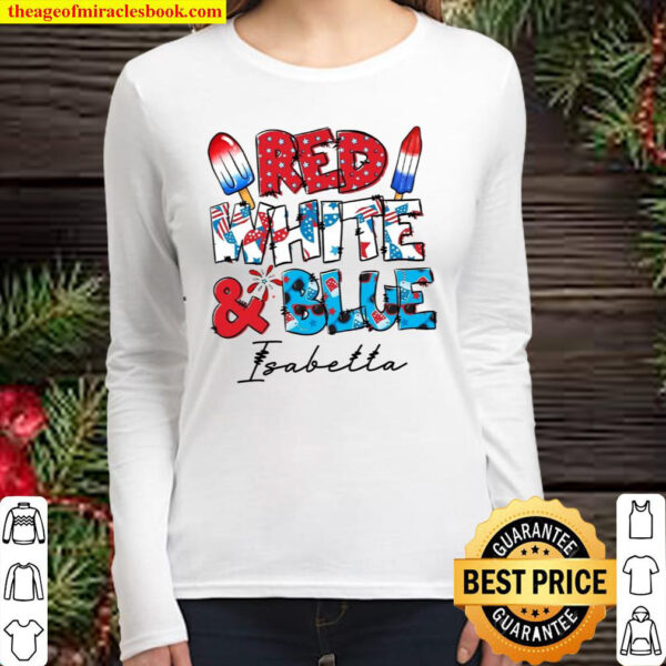 Personalized 4th July Shirt, Red White Blue Shirt, Independence Day Women Long Sleeved