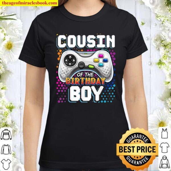 Personalized Cousin of the Birthday Boy Matching Video Game Birthday G Classic Women T-Shirt
