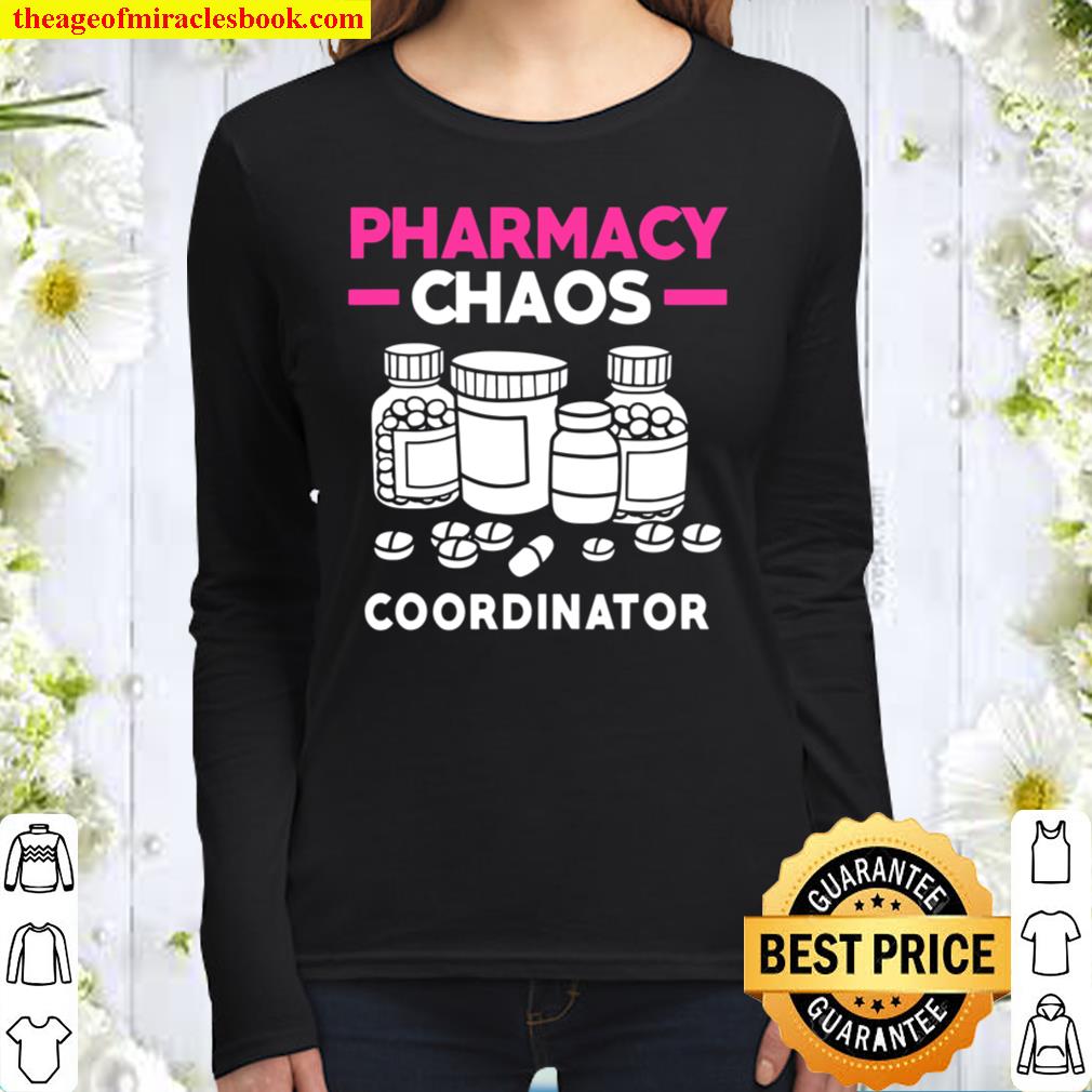Pharmacy Chaos Coordinator Funny Pharmacist Women Long Sleeved