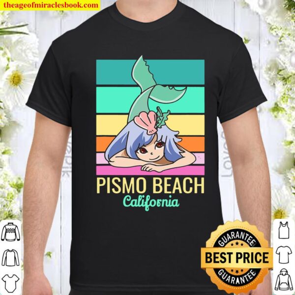 Pismo Beach California Cute Vacation Mermaid Shirt