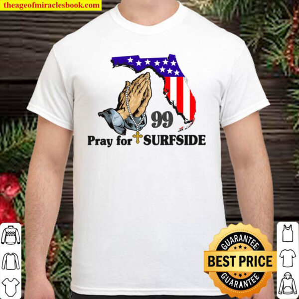 Pray for Surfside Shirt Prayers for Champlain Towers Victims Shirt