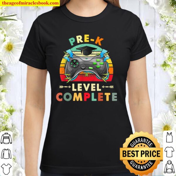 PreK Graduation Shirt Level Complete Video Gamer Classic Women T-Shirt