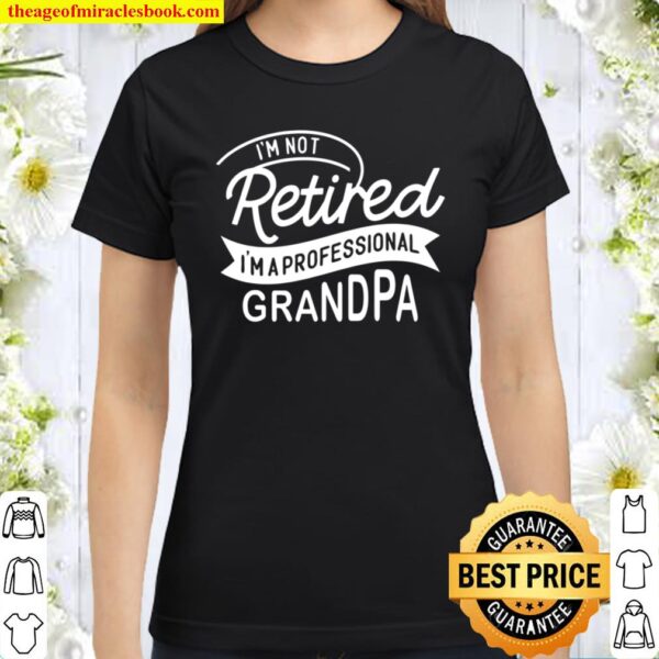 Professional Grandpa Shirt, Grandpa Classic Women T-Shirt