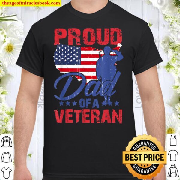 Proud Dad of a Veteran Shirt