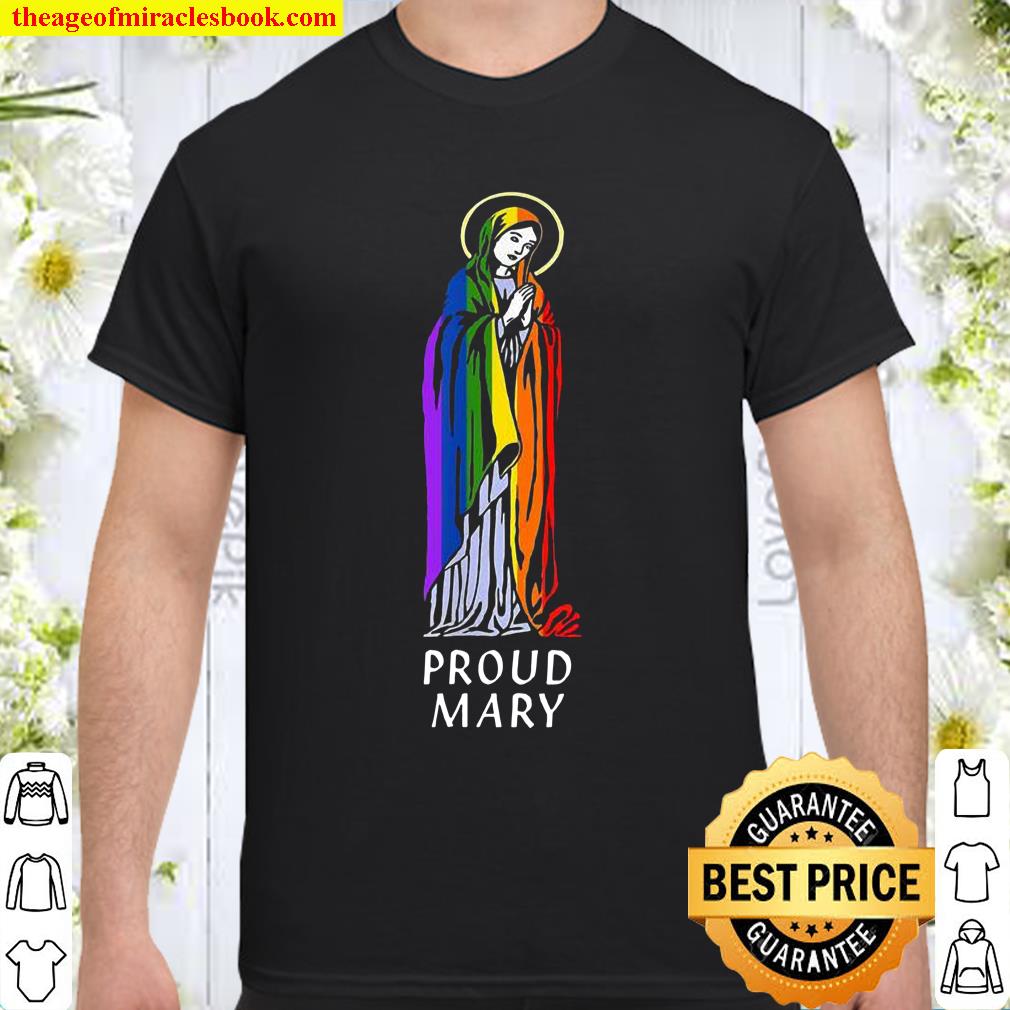 Proud Mary rainbow pride month Shirt