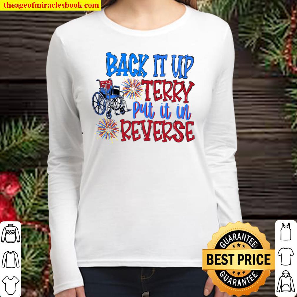 Put It In Reverse Terry, Cute Funny July 4th Women Long Sleeved