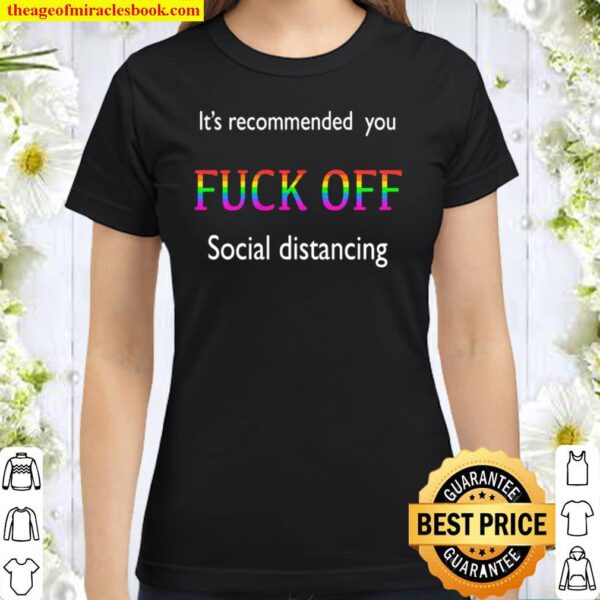 Recommended you F-off Classic Women T-Shirt