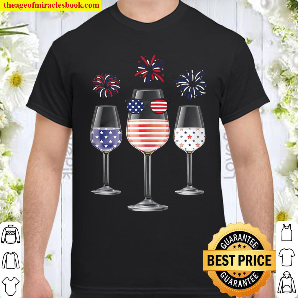 Red White Blue Wine Glasses American Flag Happy 4Th Of July Shirt