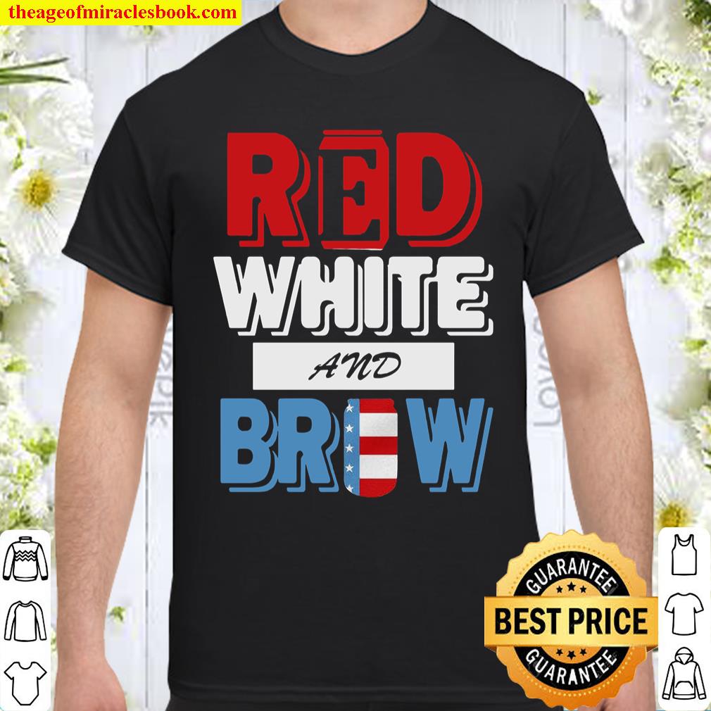 Red White and Brow America 4th of july shirt