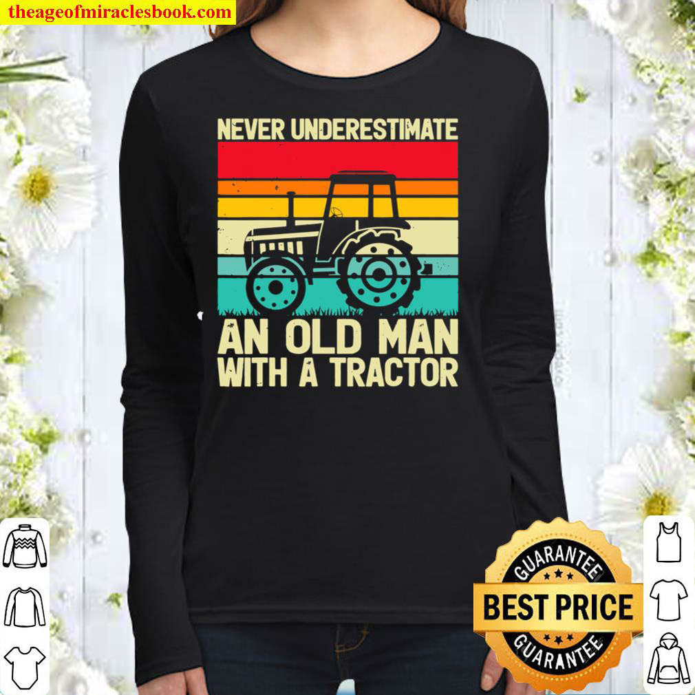 Retro Never Underestimate An Old Man With A Tractor Farmer Women Long Sleeved