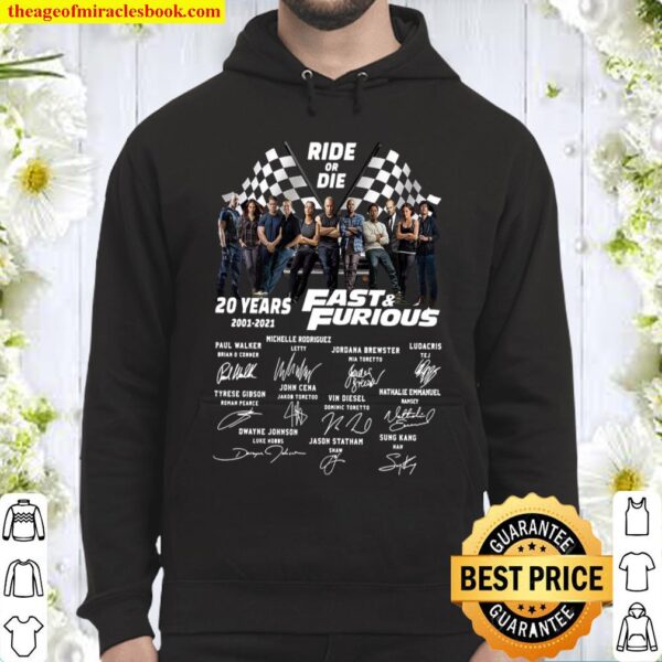 Ride or die 20 years fast and furious signature Hoodie