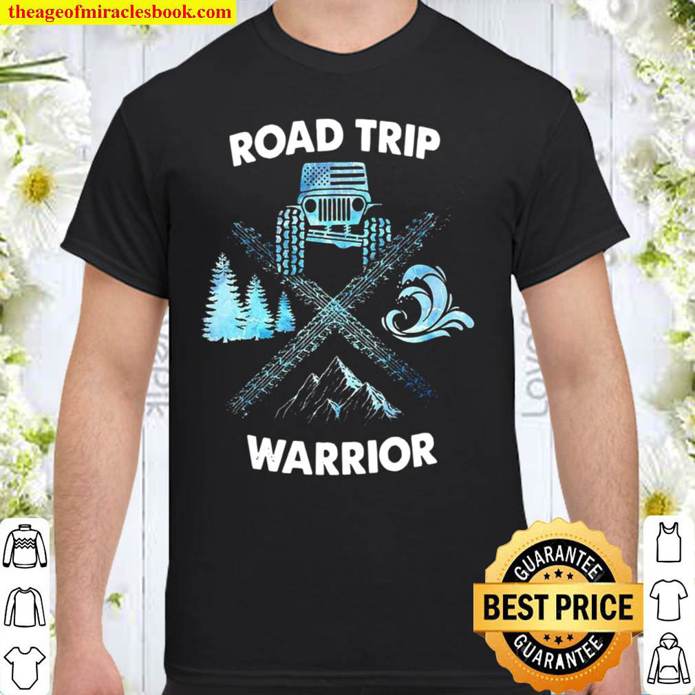 road trip warrior t shirt