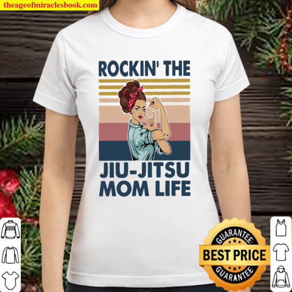 Rockin The Jiu Jitsu Mom Life Classic Women T Shirt