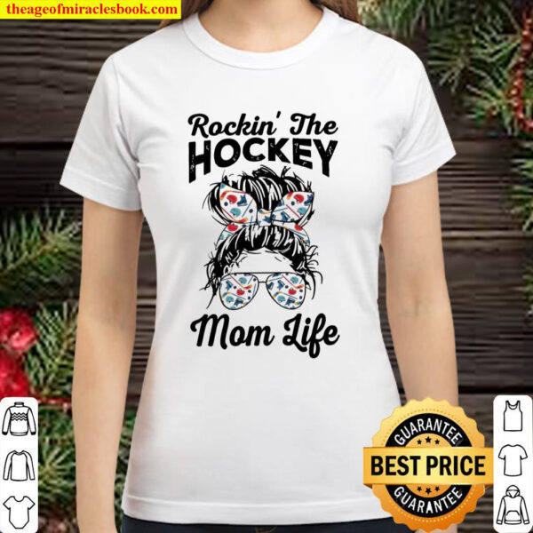 Rockin’ the hockey mom life Classic Women T-Shirt