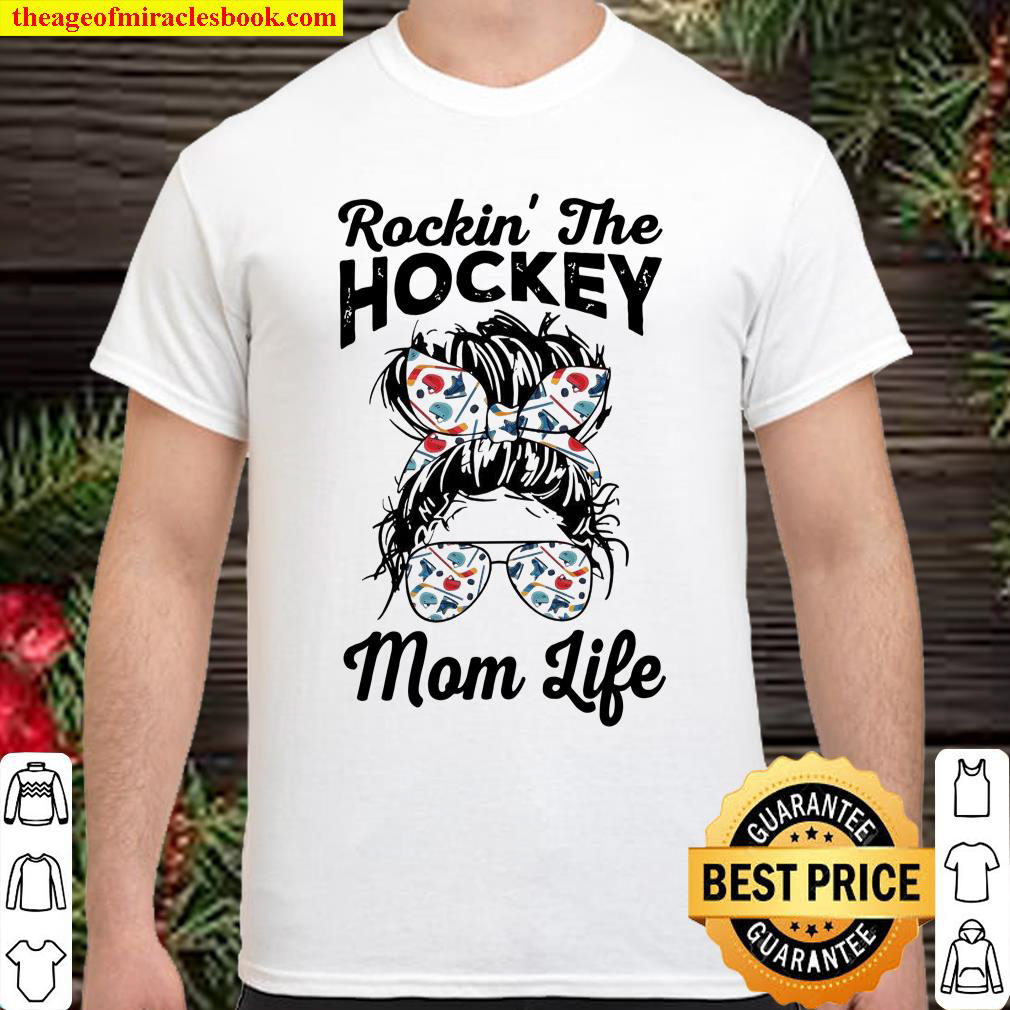 Rockin’ the hockey mom life shirt