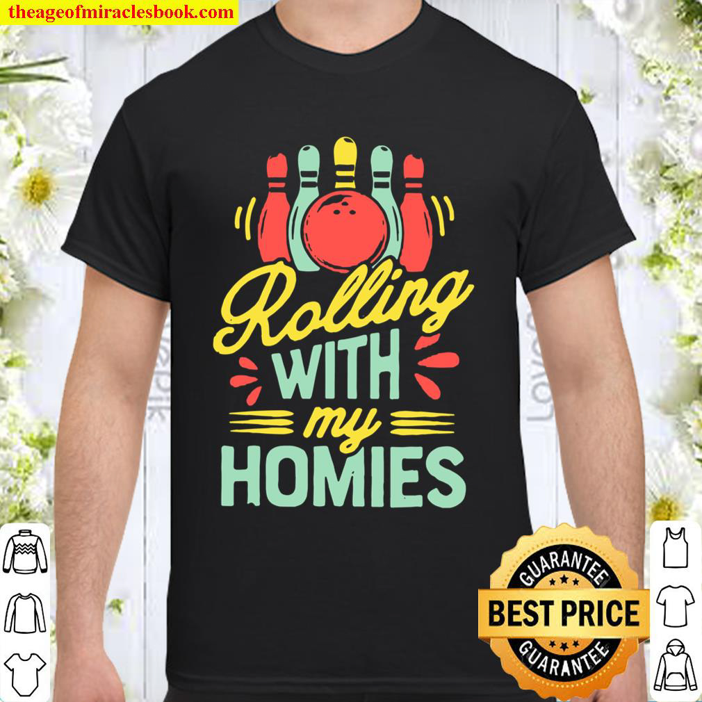 Rolling With My Homies Retro Vintage Bowling Pins Bowlers Bowling Love Shirt