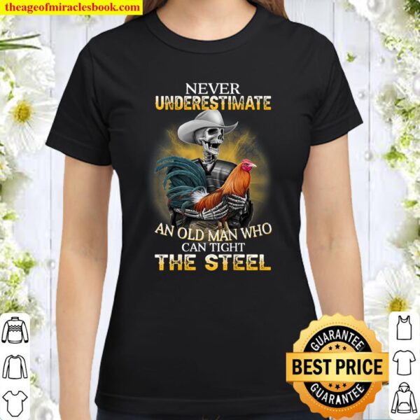 Rooster Never Underestimate Classic Women T-Shirt