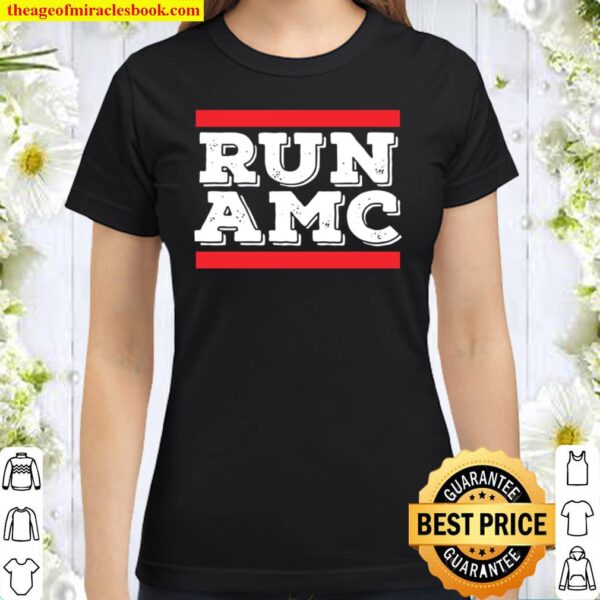 Run AMC Shirt, AMC To The Moon Classic Women T-Shirt