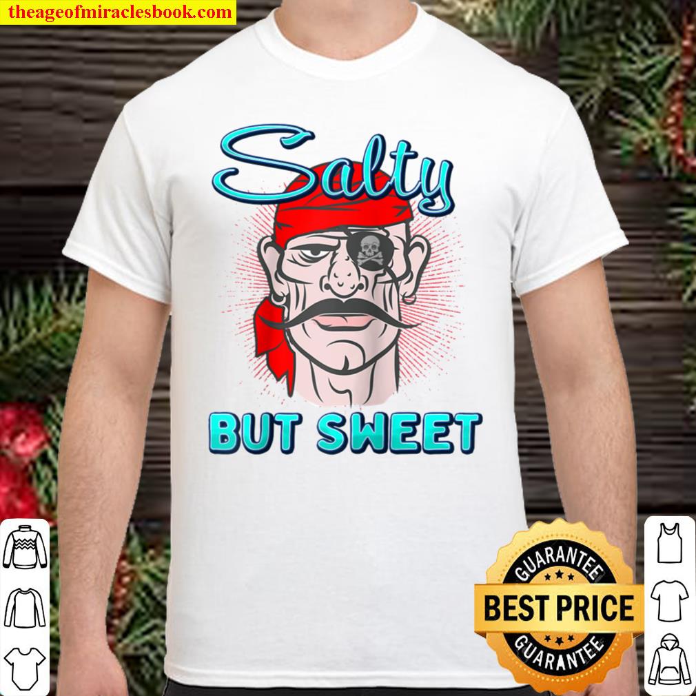 Salty But Sweet Pirate Sailor Hilarious Sailing Meme Raglan Baseball Shirt