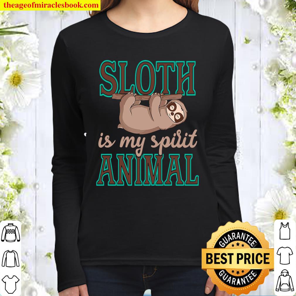 Sloth Is My Spirit Animal Women Long Sleeved