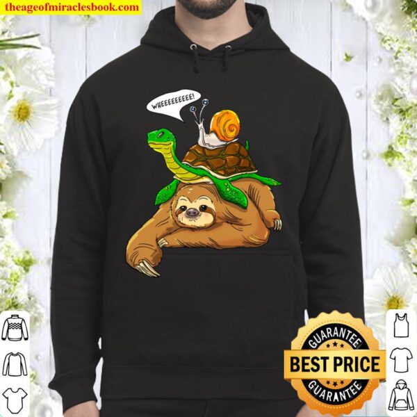 Sloth Turtle Snail Funny Humor Cute Animal Lover Hoodie