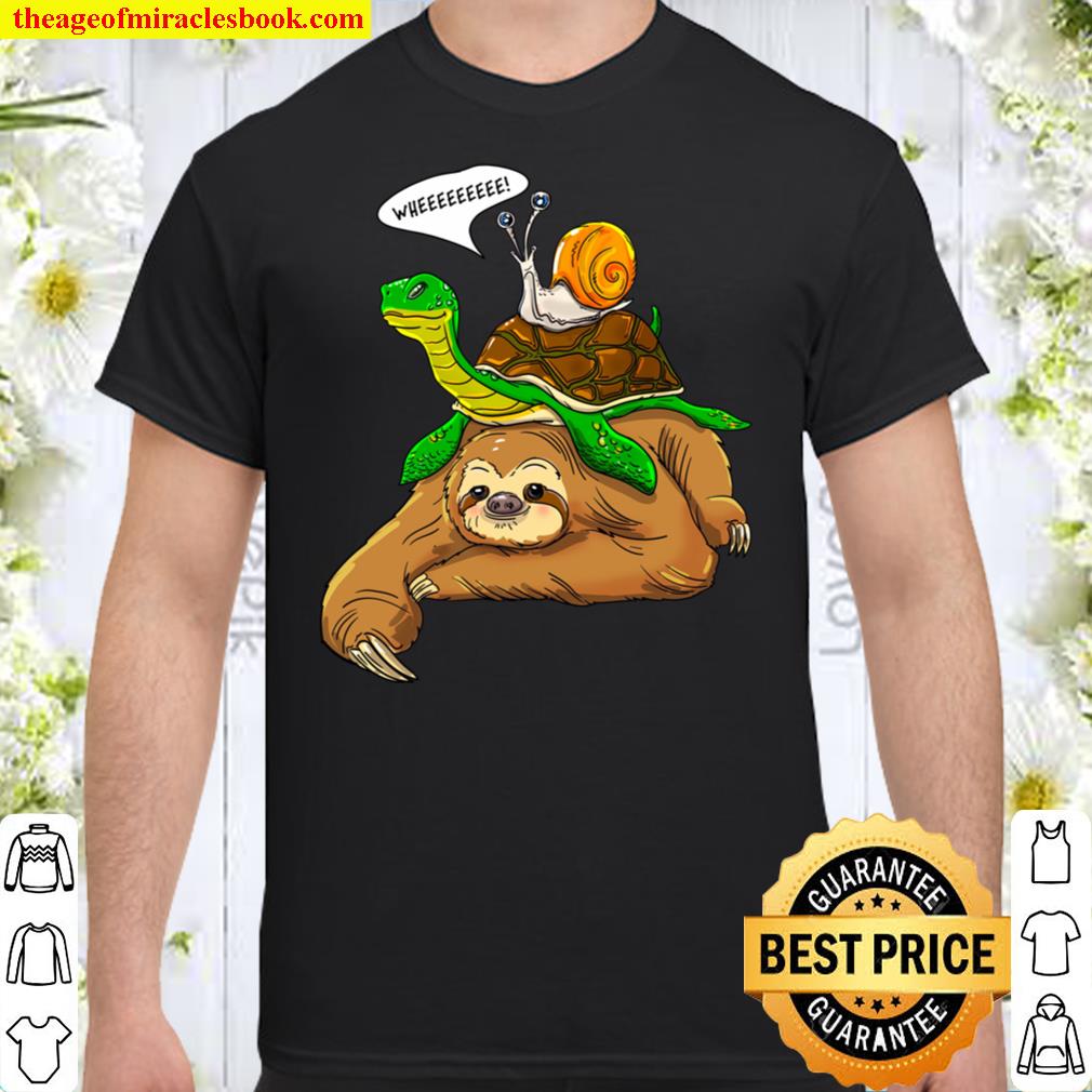 Sloth Turtle Snail Funny Humor Cute Animal Lover T-Shirt
