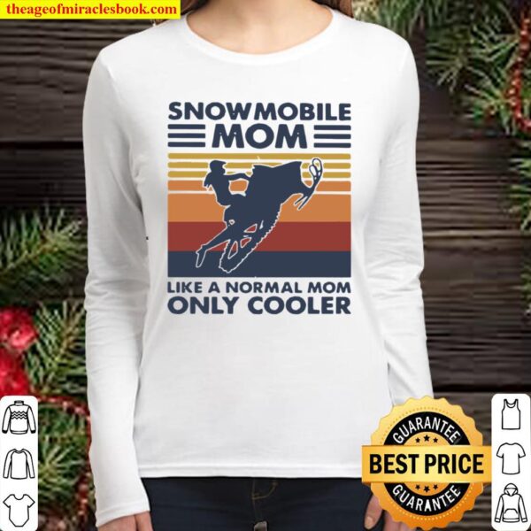 Snowmobile Mom Like A Normal Mom Only Cooler Vintage Women Long Sleeved
