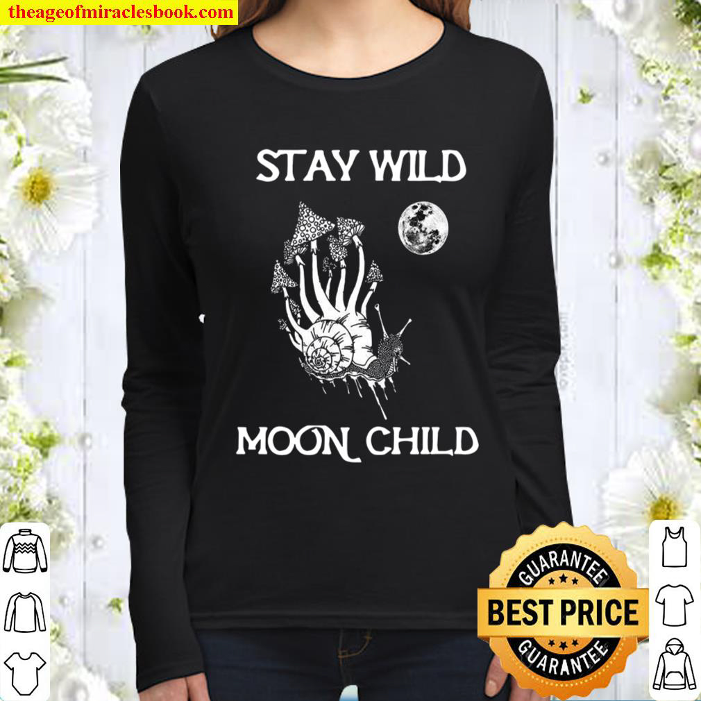 Stay Wild Moon Child Women Long Sleeved